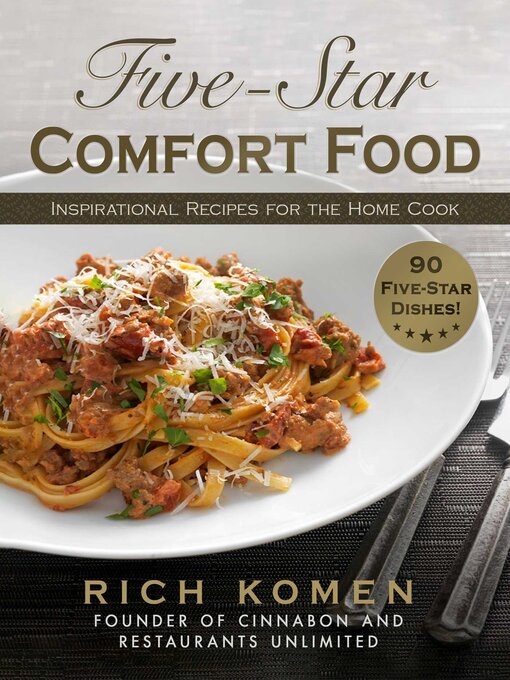 Title details for Five-Star Comfort Food by Rich Komen - Available